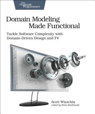 Domain Modeling Made Functional — Scott Wlaschin