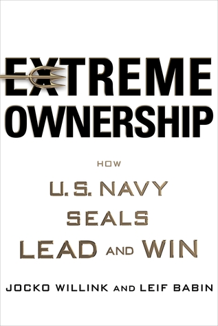 Extreme Ownership — Jocko Willink