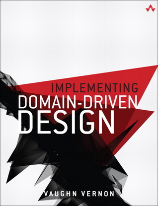 Implementing Domain-Driven Design — Vaughn Vernon